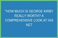 George Kirby Net Worth: How Much Is George Kirby Worth?